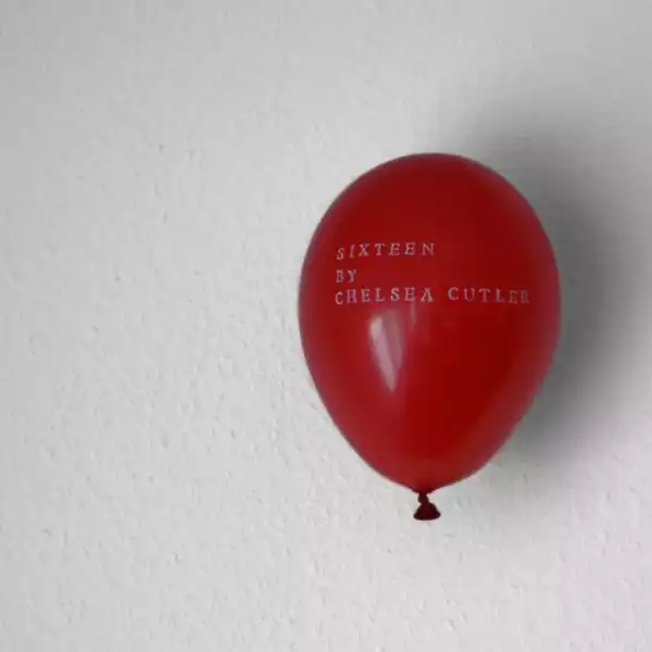 Chelsea Cutler - Sixteen